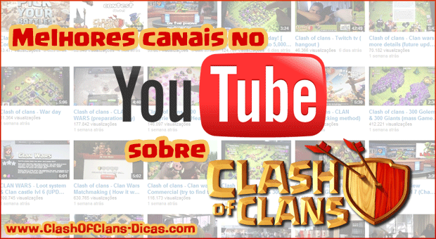 Clash of Clans - Melhores Canais no Youtube 