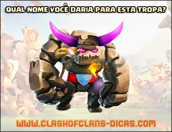 Qual nome desta tropa nova de clash of clans