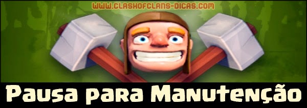 Pausa para manutenção Clash of Clans