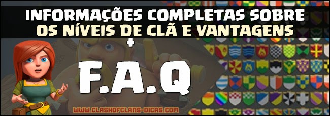 F.A.Q níveis de clã e Vantagens Clash of Clans