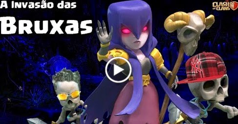 A Invasão das Bruxas – Clash of Clans