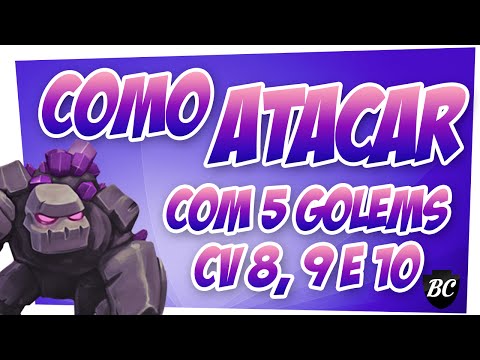 Estratégia de ataque em CV8, 9 e 10 usando 5 Golens