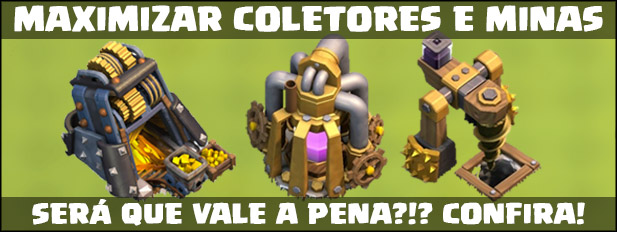 Atualizar minas e coletores em Clash of Clans vale a pena?