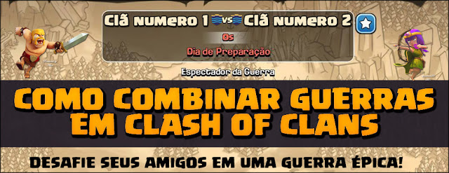 Como fazer Guerra casada em Clash of Clans 