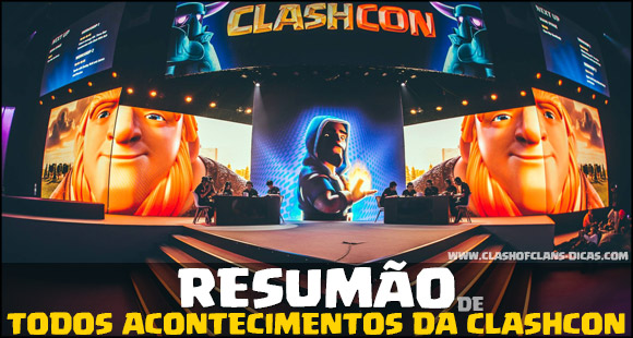 Tudo que aconteceu na ClashCon