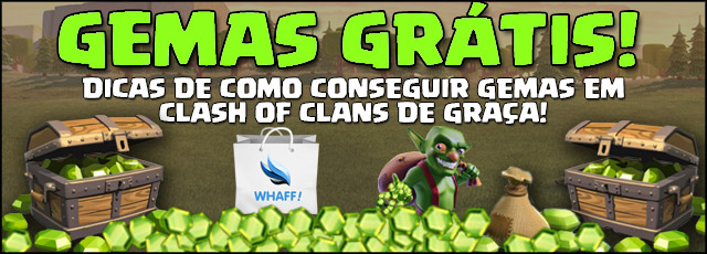 Como conseguir Gemas de graça em Clash of Clans