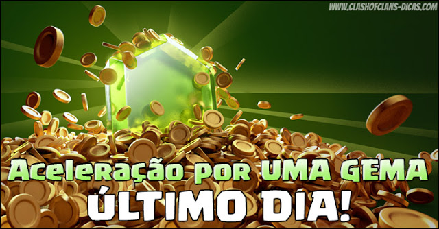 Aceleração UMA GEMA Clash of Clans 2016