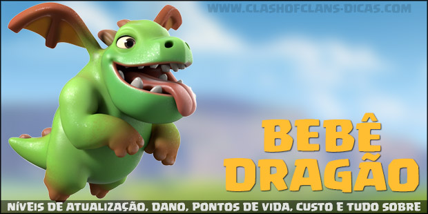 Bebê Dragão - Informações, Níveis e Wiki - Clash of Clans Dicas