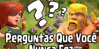 Perguntas que você nunca fez ao Clash of Clans!