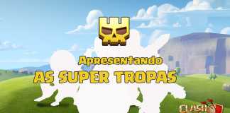 Apresentando as Super Tropas no Clash of Clans