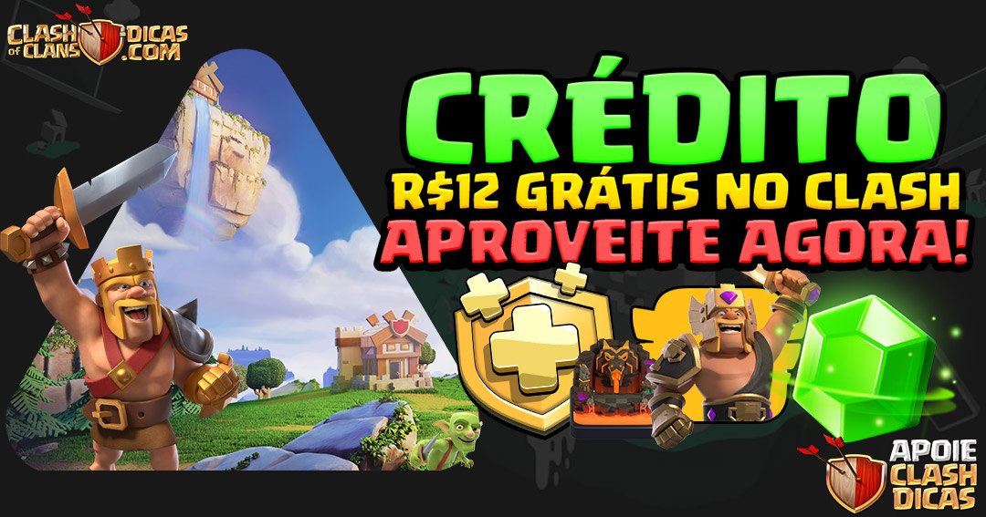 Crédito de R$12 Grátis para Gastar no Clash of Clans para PC - Não perca a  oportunidade - Clash of Clans Dicas