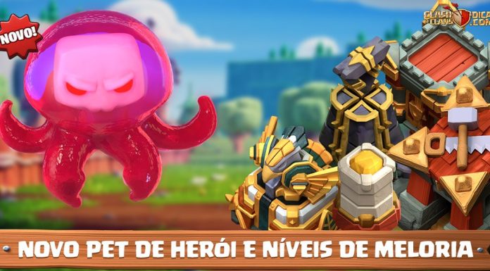 Pet “Meleca Braba” e Novos Níveis de Melhoria Chegando – Sneak Peek #02 Pet Meleca Braba e os Novos Níveis no Clash of Clans