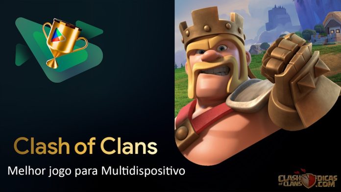 Clash of Clans é eleito o Melhor Jogo para Multidispositivo no Google Play Awards 2024