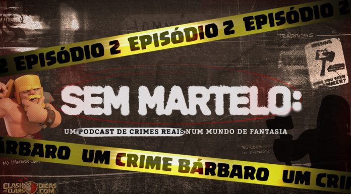 Quem Roubou o Martelo do Construtor? Podcast da Cena do Crime: Ep. #02 – Um Crime Bárbaro 🎙️ Mistério em Clash: Quem Roubou o Martelo do Construtor?
