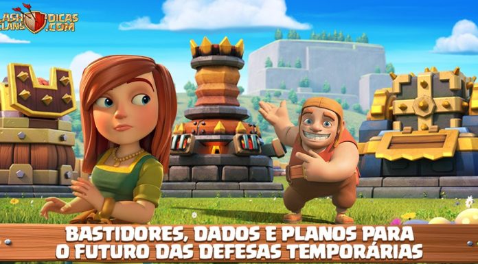 Equipe do Clash fala sobre as Defesas Temporárias: Por Dentro da Cabana do Construtor #03 Tudo sobre as Defesas Temporárias