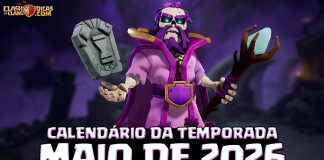 Calendário de Eventos da Temporada Reino dos Esqueletos – 💀🔥 Maio 2026 Eventos Temporada Reino dos Esqueletos: CWL, Jogos do Clã e Mais